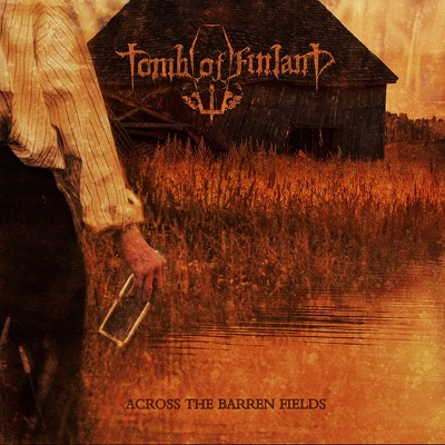 CD Shop - TOMB OF FINLAND ACROSS THE BARREN FIELDS