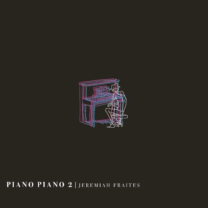 CD Shop - JEREMIAH FRAITES PIANO PIANO 2