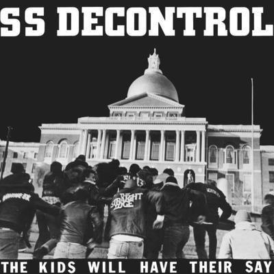 CD Shop - SS DECONTROL KIDS WILL HAVE THEIR S...