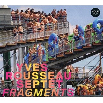CD Shop - YVES -SEPTET- ROUSSEAU FRAGMENTS