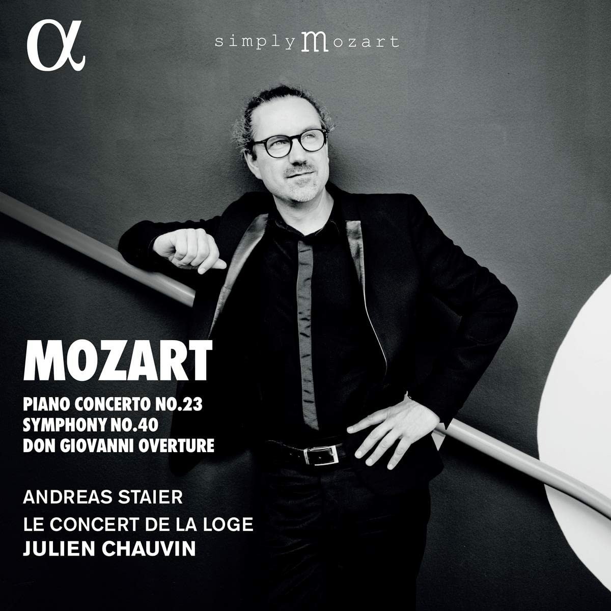 CD Shop - ANDREAS STAIER,LE CONCERT DE LA LOGE,JULIEN CHAUVIN MOZART: PIANO CONCERTO...