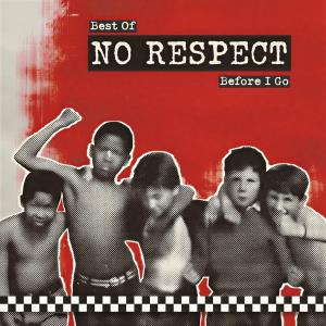 CD Shop - NO RESPECT BEST OF - BEFORE I GO
