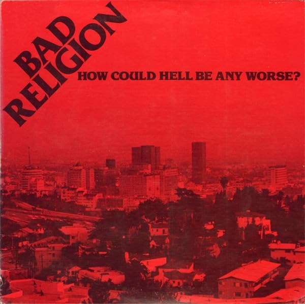 CD Shop - BAD RELIGION HOW COULD HELL BE ANY WORSE