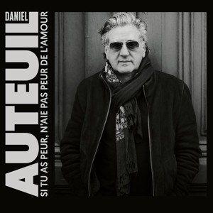 CD Shop - DANIEL AUTEUIL SI TU AS PEUR, N\
