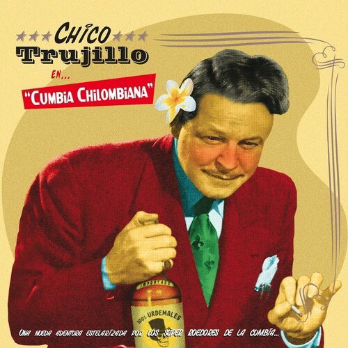 CD Shop - CHICO TRUJILLO CUMBIA CHILOMBIANA