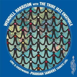 CD Shop - WENDELL HARRISON & TRIBE LOVE IS EVERY WHERE - ...