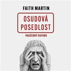 CD Shop - FAITH MARTIN Osudová posedlost. Vražedný oxford (čte Ježková Jitka) - MP3-CD