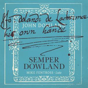 CD Shop - MIKE FENTROSS SEMPER DOWLAND