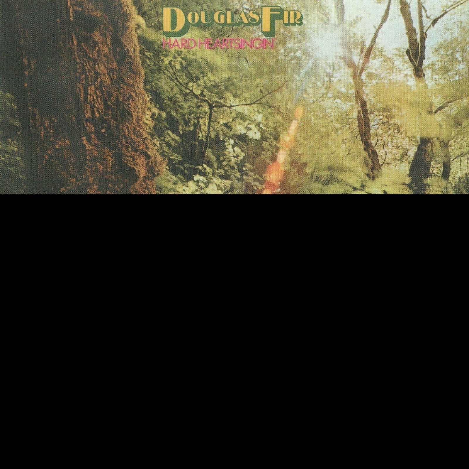 CD Shop - DOUGLAS FIR (70S) HARD HEART SINGIN\