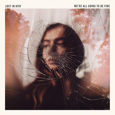 CD Shop - LOST IN KYIV WERE ALL GOING TO BE FINE