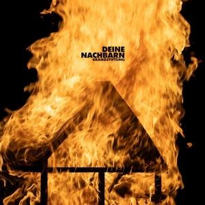CD Shop - DEINE NACHBARN BRANDSTIFTUNG