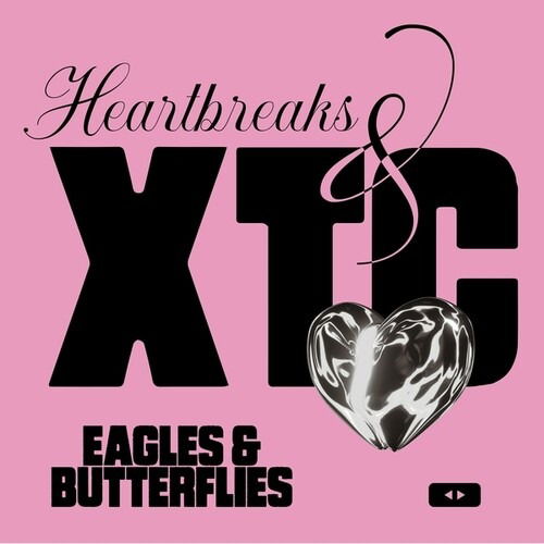 CD Shop - EAGLES & BUTTERFLIES HEARTBREAKS & XTC