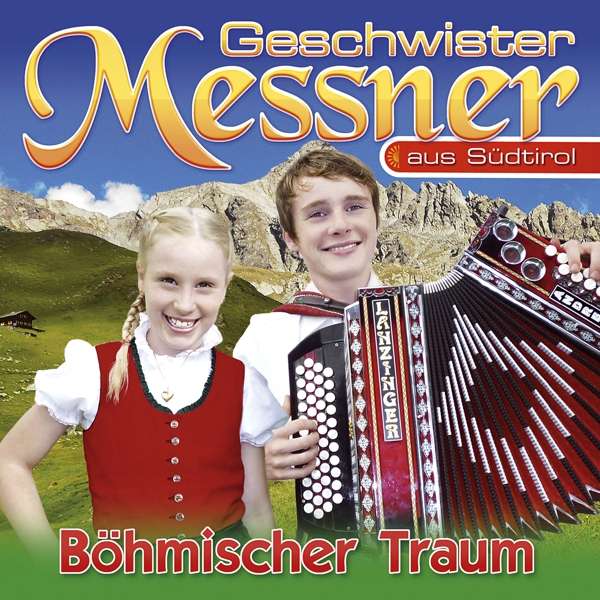 CD Shop - GESCHWISTER MESSNER BOHMISCHER TRAUM