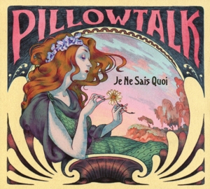 CD Shop - PILLOWTALK JE NE SAIS QUOI