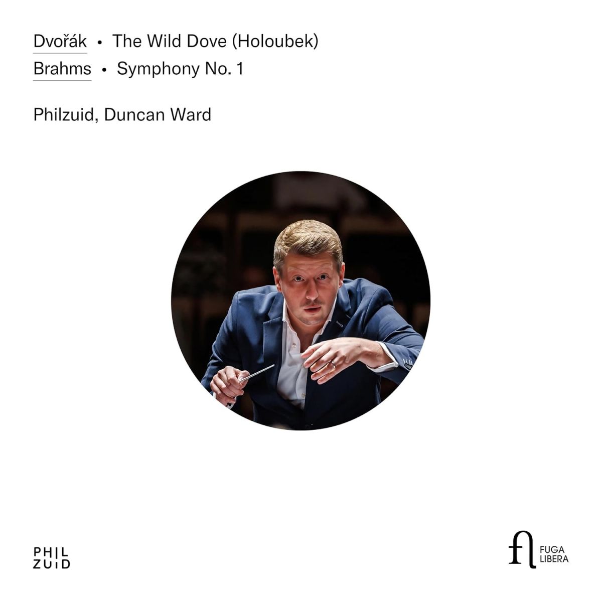 CD Shop - PHILZUID DVORAK: THE WILD DOVE - BRAHMS: SYMPHONY NO. 1