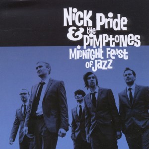 CD Shop - NICK -& THE PIMPTONES- PRIDE MIDNIGHT FEAST