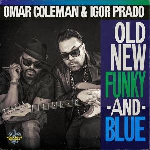 CD Shop - OMAR COLEMANN,IGOR PRADO OLD, NEW, FUNKY & ...