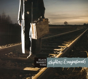 CD Shop - BLACK MARKET TUNE DRIFTERS & VAGABONDS