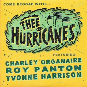 CD Shop - THEE HURRICANES COME REGGAE WITH...