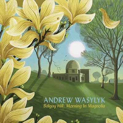 CD Shop - ANDREW WASYLYK BALGAY HILL: MORNING I...