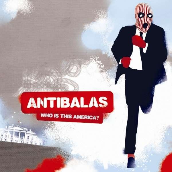 CD Shop - ANTIBALAS WHO IS THIS AMERICA?