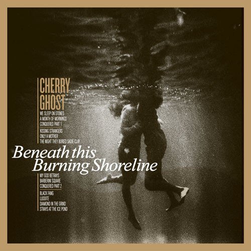 CD Shop - CHERRY GHOST BENEATH THIS BURNING S...