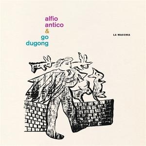 CD Shop - ALFIO ANTICO & GO DUGONG LA MACCHIA