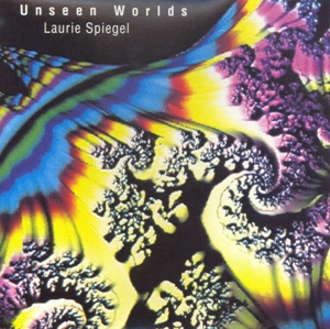 CD Shop - LAURIE SPIEGEL UNSEEN WORLDS
