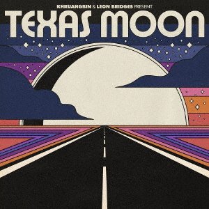 CD Shop - KHRUANGBIN & LEON BRIDGES TEXAS MOON