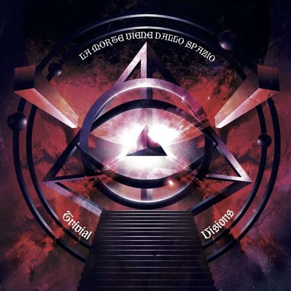 CD Shop - LA MORTE VIENE DALLO SPAZIO TRIVIAL VISIONS