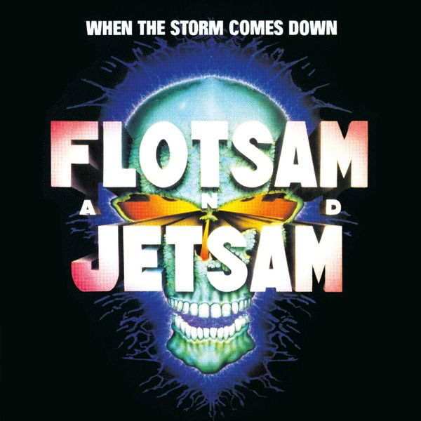 CD Shop - FLOTSAM AND JETSAM WHEN THE STORM COMES DOWN