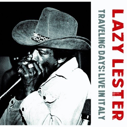CD Shop - LAZY LESTER TRAVELING DAYS: LIVE I...