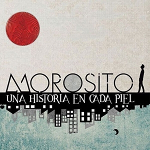 CD Shop - MOROSITO UNA HISTORIA EN CADA PIEL