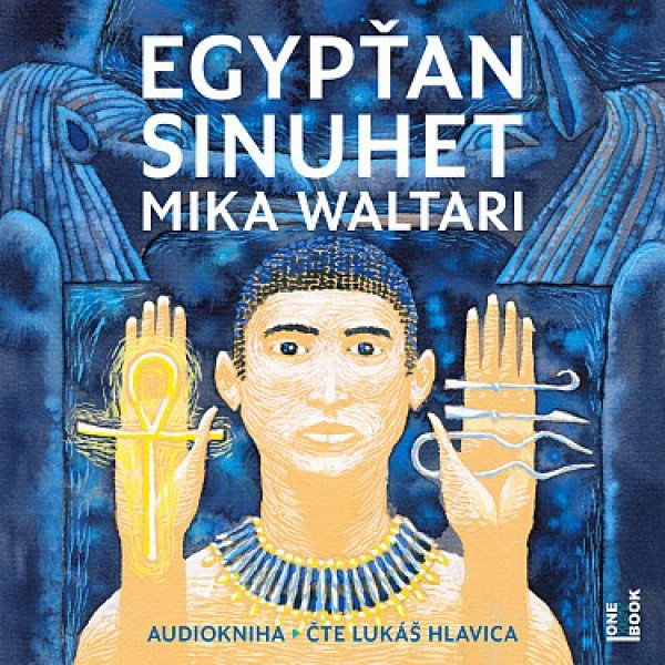 CD Shop - WALTARI MIKA EGYPTAN SINUHET: PATNACT KNIH ZE ZIVOTA LEKARE (CD-MP3)