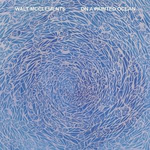 CD Shop - WALT MCCLEMENTS ON A PAINTED OCEAN