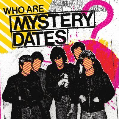 CD Shop - MYSTERY DATES WHO ARE MYSTRY DATES? ...