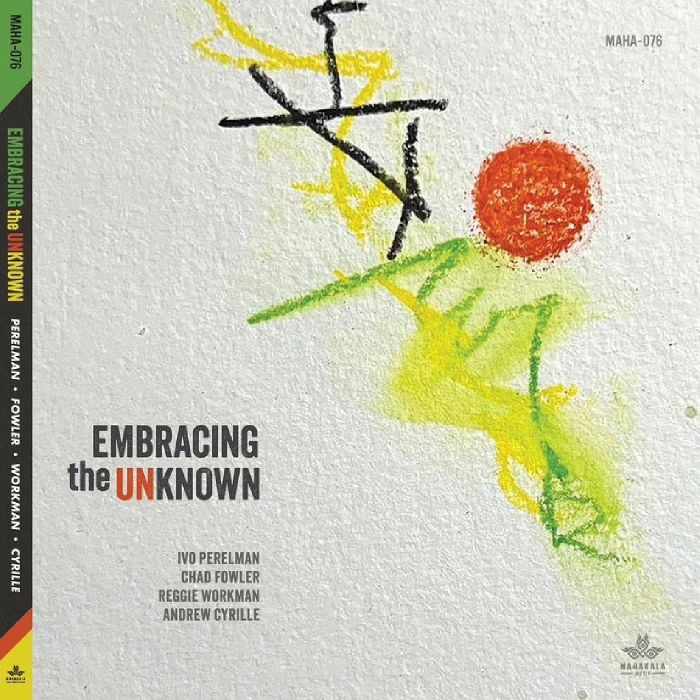 CD Shop - REGGIE WORKMAN,CHAD FOWLER,IVO PERELMAN,ANDREW CYRILLE EMBRACING THE UNKNOWN