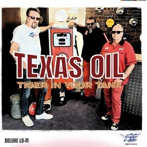 CD Shop - TEXAS OIL TIGER IN YOUR TANK