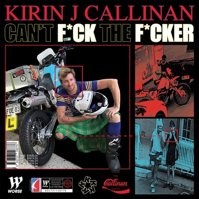 CD Shop - KIRIN J. CALLINAN CANT F*CK THE F*CKER
