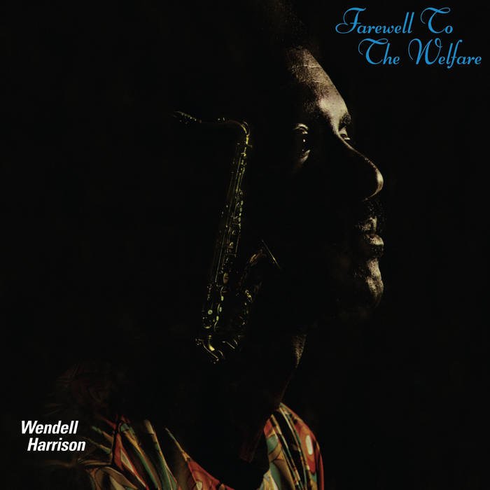 CD Shop - WENDELL HARRISON FAREWELL TO THE WELFARE