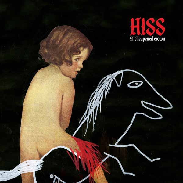CD Shop - HISS A CHEAPENED CROWN