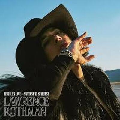 CD Shop - LAWRENCE ROTHMAN HERE LIES LOVE/SAWDUS