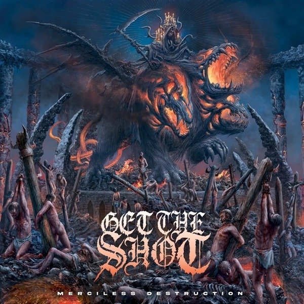 CD Shop - GET THE SHOT MERCILESS DESTRUCTION