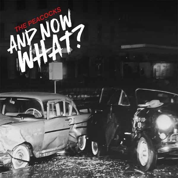 CD Shop - THE PEACOCKS AND NOW WHAT?