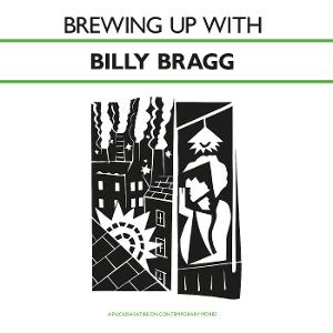CD Shop - BILLY BRAGG BREWING UP WITH BILLY BRAGG