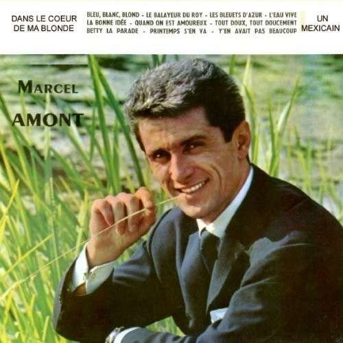 CD Shop - MARCEL AMONT DANS LE COEUR DE MA BL...