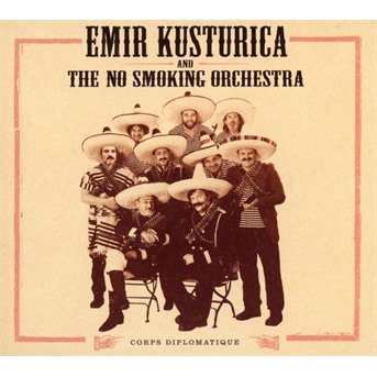 CD Shop - EMIR KUSTURICA CORPS DIPLOMATIQUE