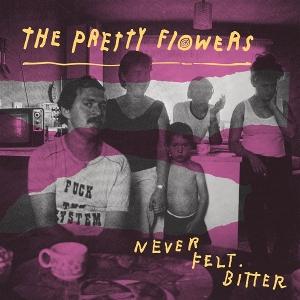 CD Shop - PRETTY FLOWERS NEVER FELT BITTER