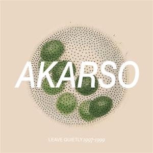 CD Shop - AKARSO LEAVE QUIETLY: 1997-19...