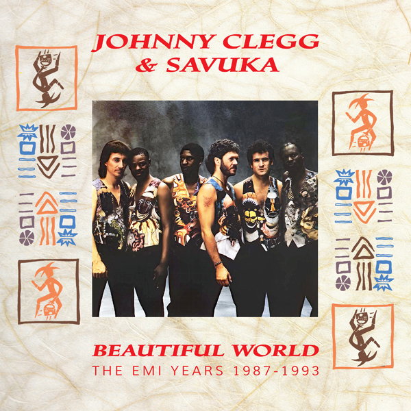 CD Shop - JOHNNY CLEGG & SAVUKA BEAUTIFUL WORLD - THE EMI YEARS 1987-1993